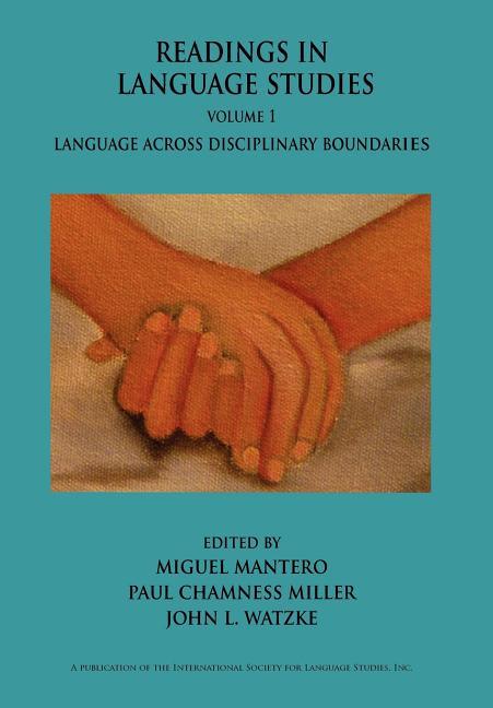 Readings in Language Studies, Volume 1: Language Across Disciplinary Boundaries - stevensbooks