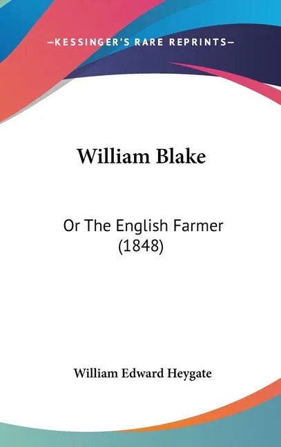 William Blake: Or The English Farmer (1848) - stevensbooks