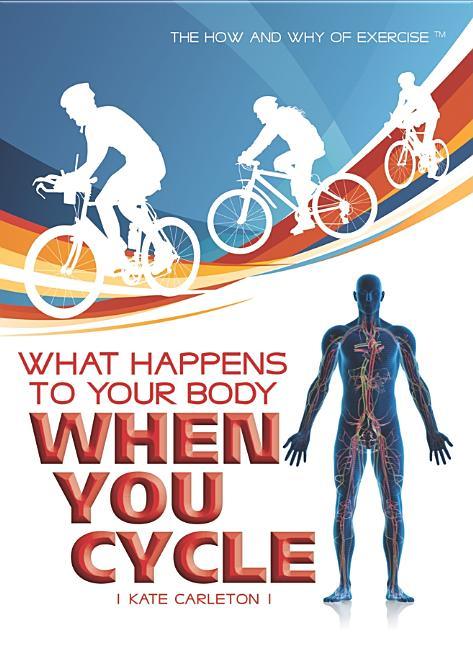 What Happens to Your Body When You Cycle - stevensbooks