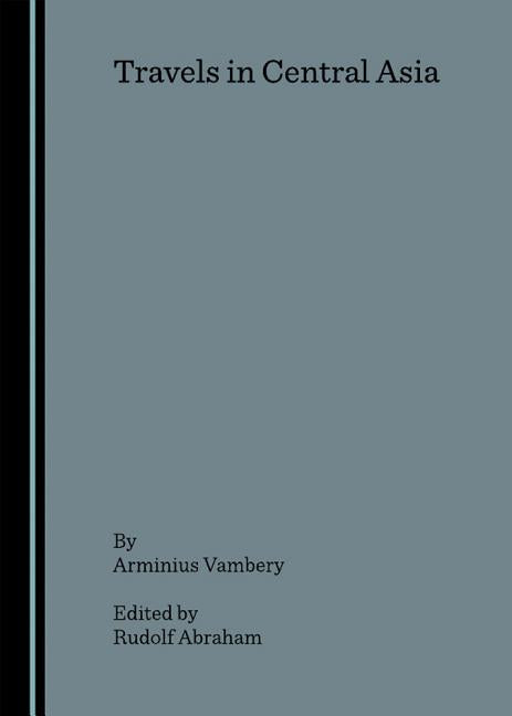 Travels in Central Asia (Revised) - Ingram