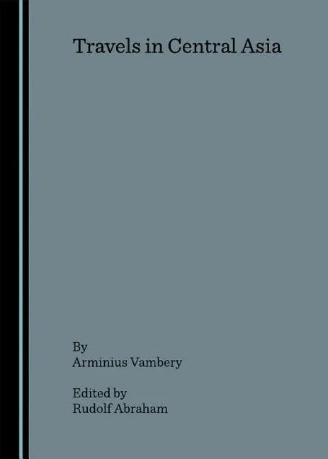 Travels in Central Asia (Revised) - stevensbooks
