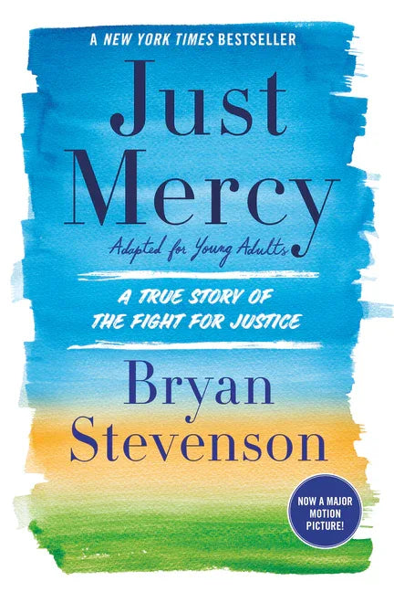 Just Mercy (Adapted for Young Adults): A True Story of the Fight for Justice - stevensbooks