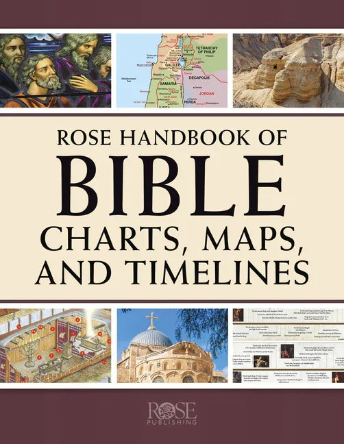 Rose Handbook of Bible Charts, Maps, and Timelines - stevensbooks