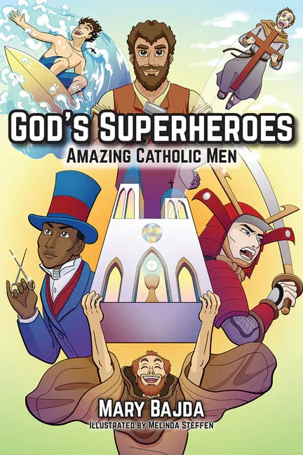God's Superheroes: Amazing Catholic Men - stevensbooks
