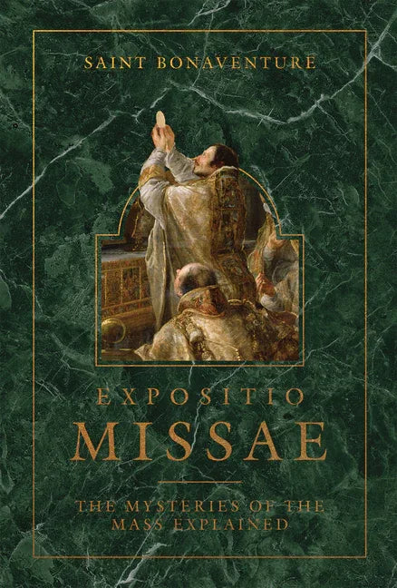 Expositio Missae: The Mysteries of the Mass Explained - stevensbooks