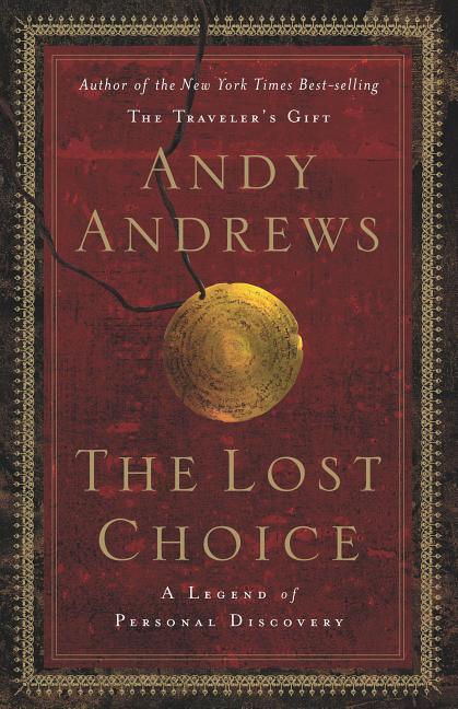 Lost Choice: A Legend of Personal Discovery - stevensbooks