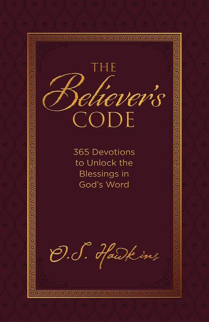 Believer's Code: 365 Devotions to Unlock the Blessings in God's Word - stevensbooks