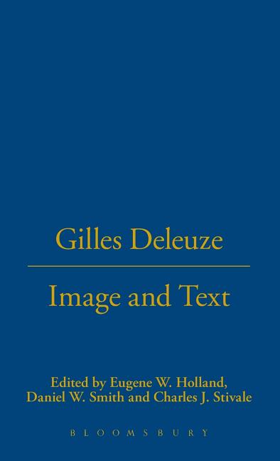 Gilles Deleuze: Image and Text - Ingram