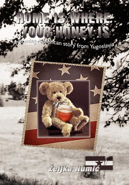 Home Is Where Your Honey Is - stevensbooks