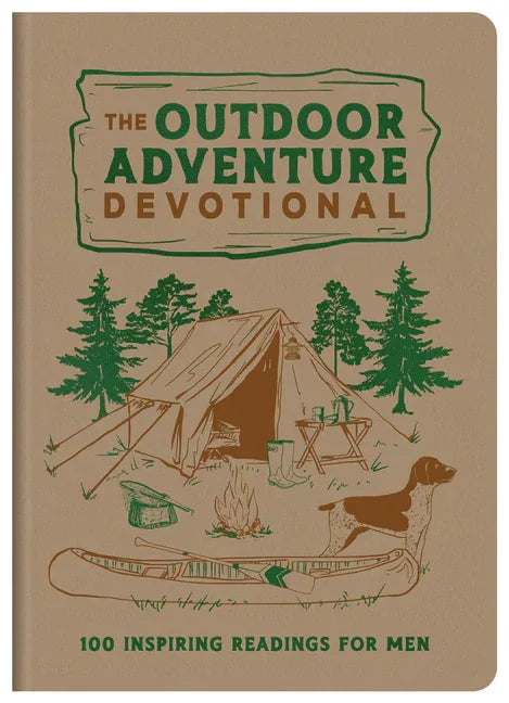 Outdoor Adventure Devotional: 100 Inspiring Readings for Men - stevensbooks