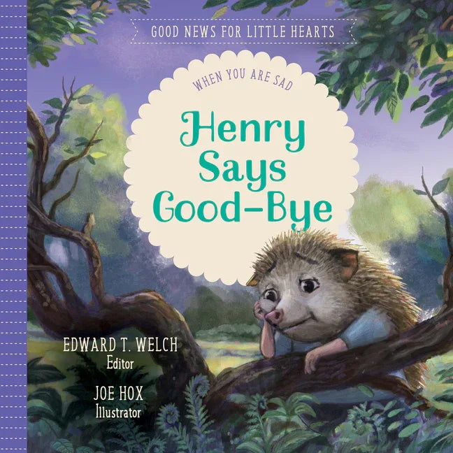 Henry Says Good-Bye: When You Are Sad - stevensbooks