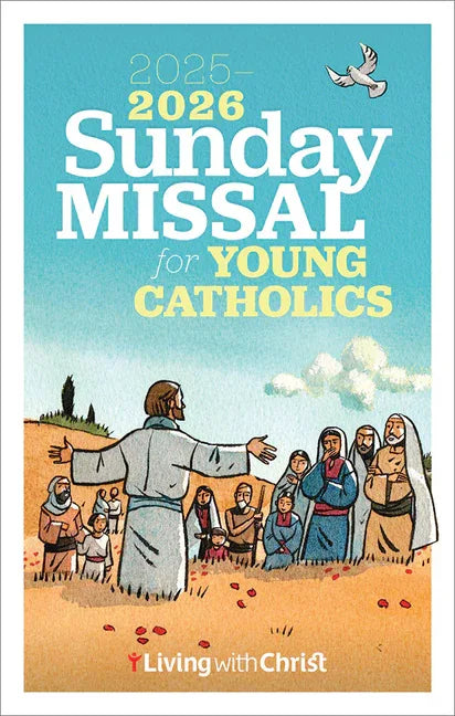 2025-2026 Living with Christ Sunday Missal for Young Catholics - stevensbooks