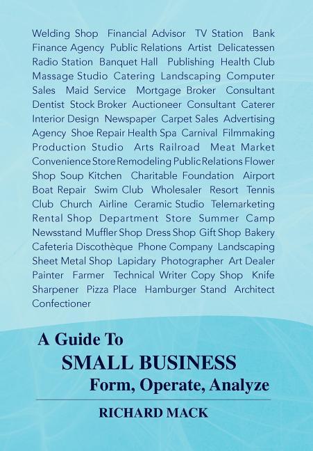 Guide to Small Business Form, Operate, Analyze - stevensbooks