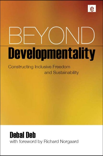 Beyond Developmentality: Constructing Inclusive Freedom and Sustainability - Ingram