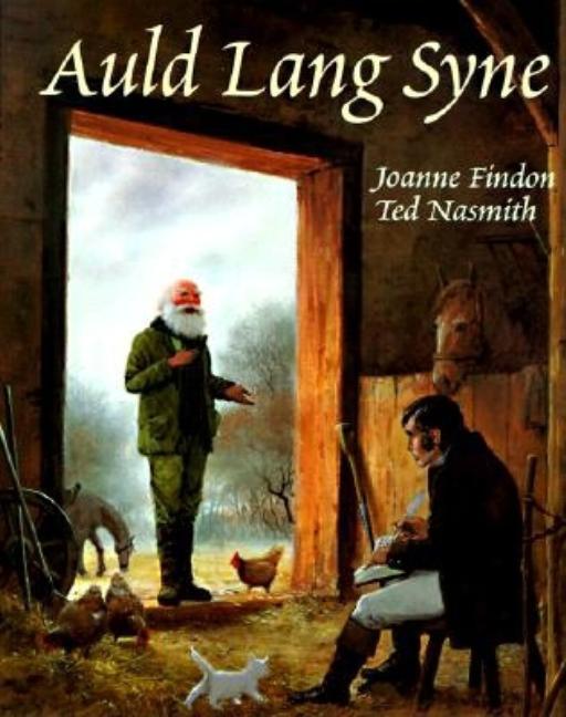 Auld Lang Syne: The Story of Robert Burns - stevensbooks