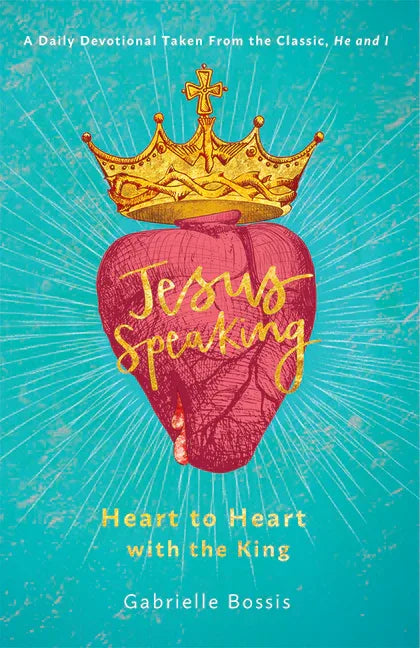 Jesus Speaking: Heart to Heart with the King - stevensbooks