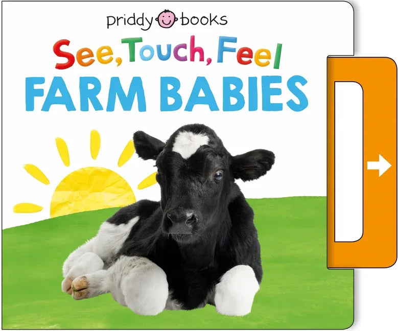 See, Touch, Feel: Farm Babies: A Noisy Pull-Tab Book - stevensbooks