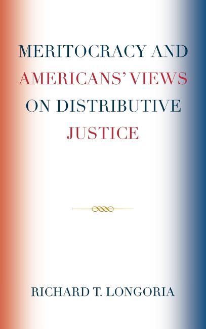 Meritocracy and Americans' Views on Distributive Justice - Ingram