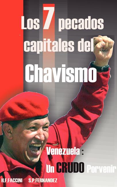 7 Pecados Capitales del Chavismo - Ingram