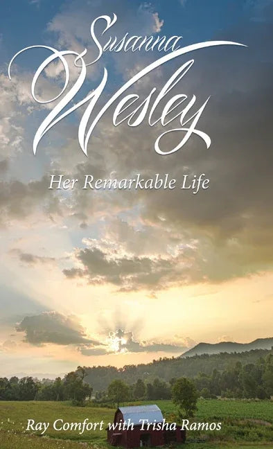 Susanna Wesley: Her Remarkable Life - stevensbooks