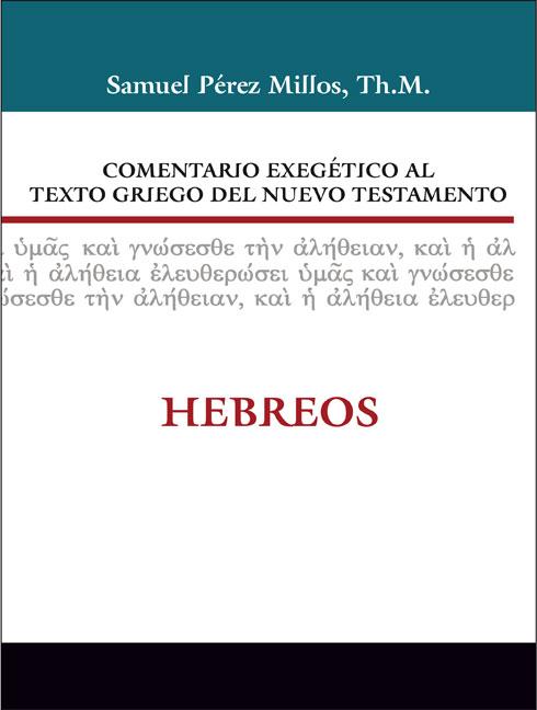 Comentario Exegético Al Texto Griego del Nuevo Testamento: Hebreos - Ingram