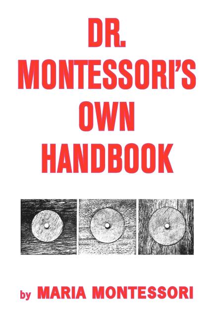 Dr. Montessori's Own Handbook - Ingram