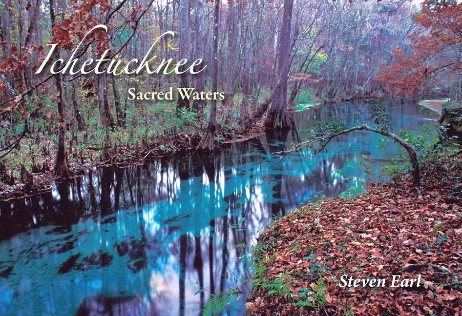 Ichetucknee: Sacred Waters - stevensbooks