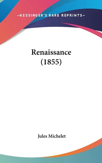 Renaissance (1855) - stevensbooks