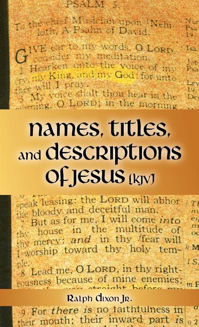 Names, Titles, and Descriptions of Jesus (KJV) - stevensbooks