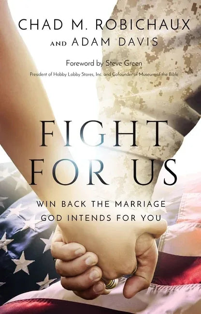 Fight for Us: Win Back the Marriage God Intends for You - stevensbooks