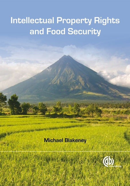 Intellectual Property Rights and Food Security - Ingram