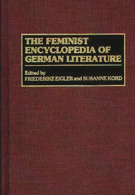 Feminist Encyclopedia of German Literature - stevensbooks