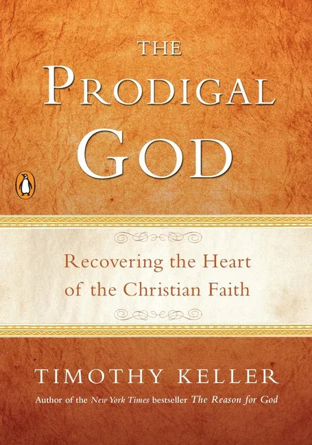 Prodigal God: Recovering the Heart of the Christian Faith - stevensbooks