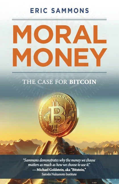 Moral Money: The Case for Bitcoin - stevensbooks