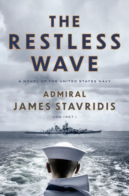 Restless Wave: A Novel of the United States Navy - stevensbooks