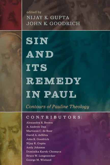 Sin and Its Remedy in Paul - stevensbooks