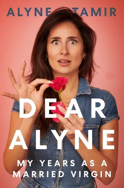 Dear Alyne: My Years as a Married Virgin - stevensbooks