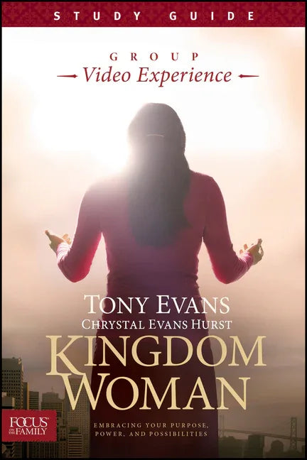 Kingdom Woman, Study Guide: Embracing Your Purpose, Power, and Possibilities - stevensbooks