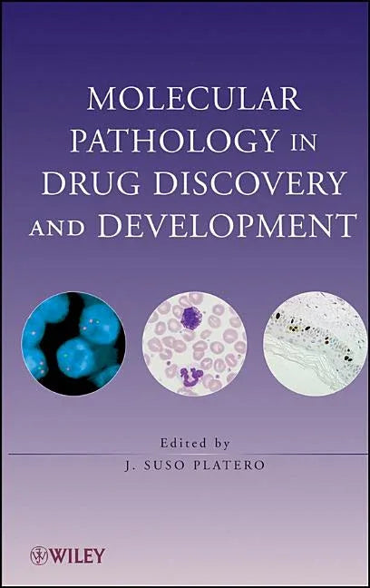 Molecular Pathology in Drug Discovery and Development - stevensbooks