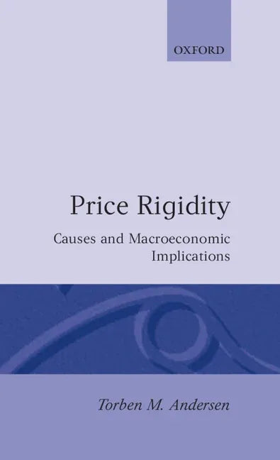 Price Rigidity: Causes and Macroeconomic Implications - stevensbooks