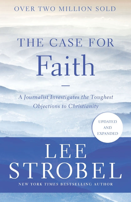 Case for Faith: A Journalist Investigates the Toughest Objections to Christianity - Ingram