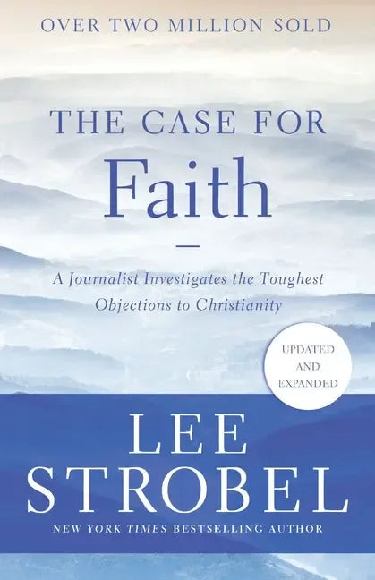 Case for Faith: A Journalist Investigates the Toughest Objections to Christianity - stevensbooks