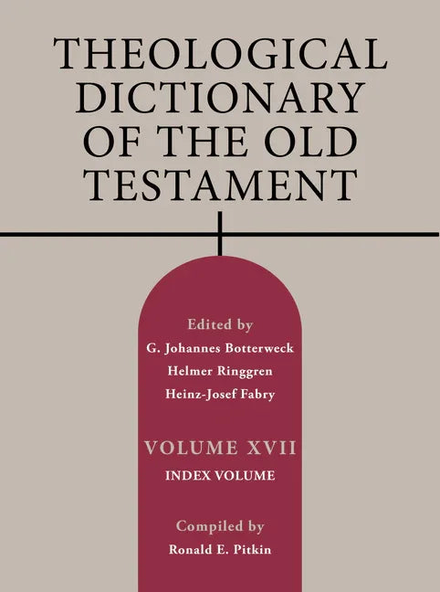 Theological Dictionary of the Old Testament, Volume XVII: Index Volume Volume 17 - stevensbooks