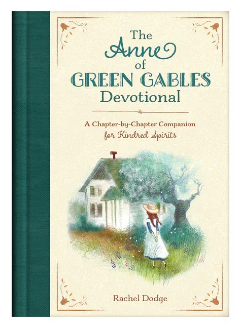 Anne of Green Gables Devotional: A Chapter-By-Chapter Companion for Kindred Spirits - stevensbooks