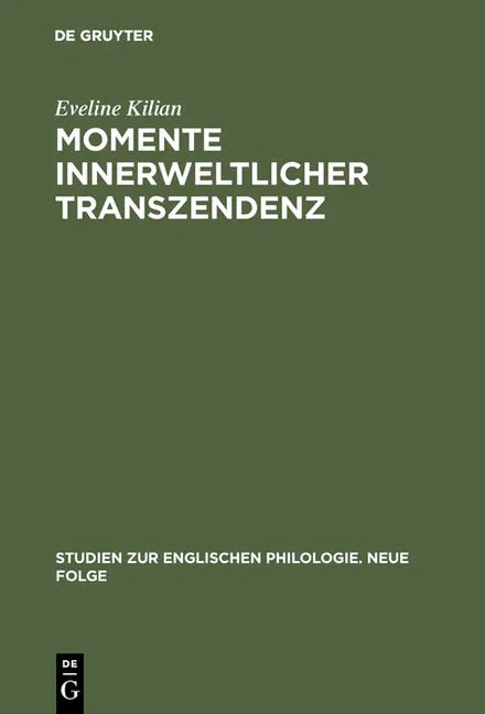 Momente Innerweltlicher Transzendenz: Die Augenblickserfahrung in Dorothy Richardsons Romanzyklus Pilgrimage Und Ihr Ideengeschichtlicher Kontext (Rep - stevensbooks