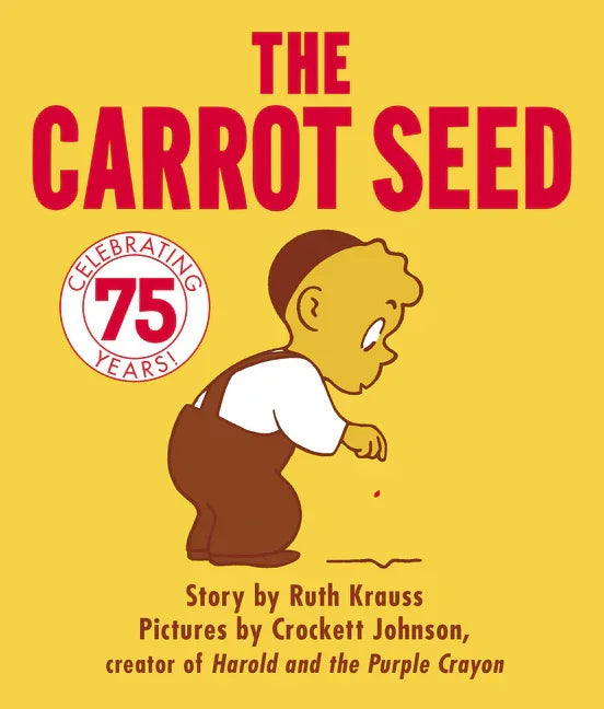 Carrot Seed Board Book: 75th Anniversary - stevensbooks