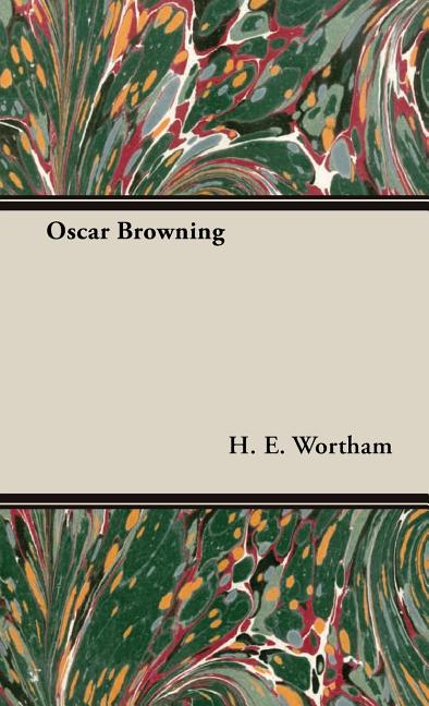 Oscar Browning - Ingram