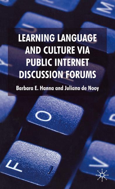 Learning Language and Culture Via Public Internet Discussion Forums (2009) - Ingram