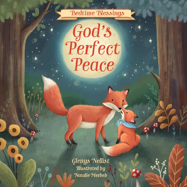 God's Perfect Peace: (Part of the Bedtime Blessings Series) - stevensbooks