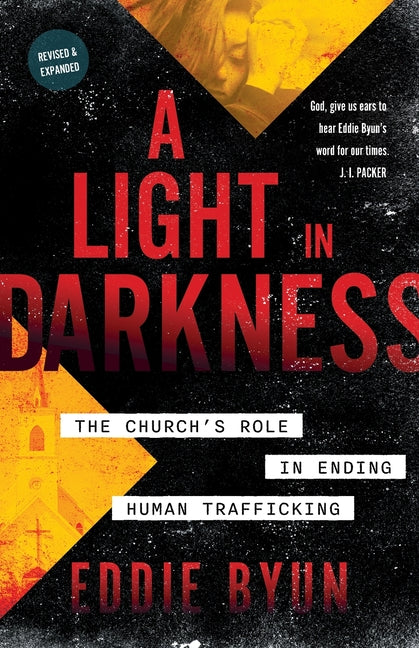Light in Darkness: The Church's Role in Ending Human Trafficking - Ingram